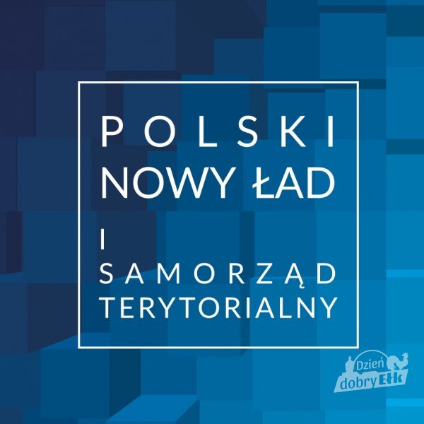 Otwarta debata: Polski Nowy Ład i samorząd terytorialny
